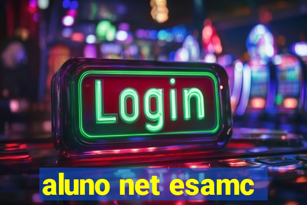 aluno net esamc